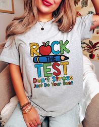 rock the test comfort color shirt, just do your best shirt, teacher testing day, teacher tshirt, teacher shirts, funny t