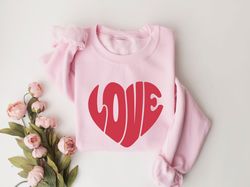 love heart valentine sweatshirt, womens valentines day sweatshirt, cute valentines day sweatshirt, love sweatshirt, wome