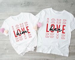 couple matching her love shirt his love shirt, love matching t-shirt, couples gift, couples outfits,valentines day gift