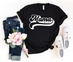 mama shirt, mothers day shirt, mothers day gift, mothers day gift, gift for mom, mommy shirt