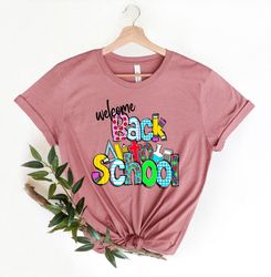 welcome back to school shirt, back to school shirt, teacher life shirt, preschool shirt, inspirational shirt, student sh