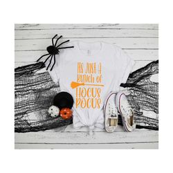 It's Just a Bunch of Hocus Pocus Shirt,Witch Shirt, Hocus Pocus Shirt, Basic Witch Shirt, Happy Halloween Shirt,Hallowee