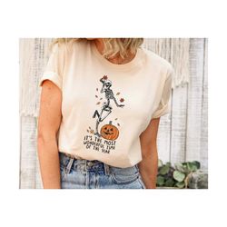Its the Most Wondrful Time Shirt, Halloween Shirt, Witch TShirt, Gift For Halloween, Halloween Shirt, Skeleton Fall Hall