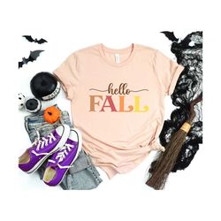 hello fall shirts,hello fall tshirt,autumn season shirts,women fall shirt,cute fall shirt,funny fall shirt,cute women sh