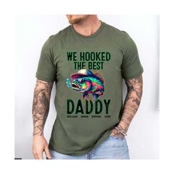 custom we hooked the best dad, grandpa, papa personalized shirt, best dad ever, cool dad father's day shirt, funny dad g