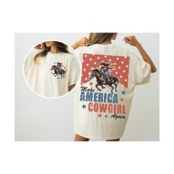 make america cowgirl again shirt, comfort colors, bucking bronco, july 4th tee, america shirt, patriotic shirt, cowgirl