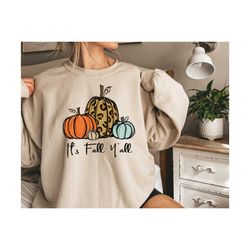 Its Fall Yall Fall Sweatshirt for Women, Pumpkin Sweatshirt, Fall Crewneck Womens Thanksgiving Sweatshirt, Halloween Swe