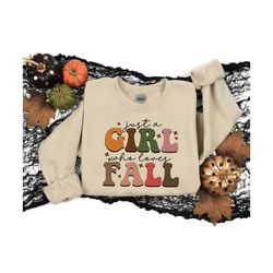 just a girl who loves fall sweatshirt, fall shirt, cute fall shirts for women, fall lover's shirt, fall vibes shirt, aut