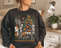 tis the season to be creepy sweatshirt and hoodie,  dead inside halloween sweatshirt , black halloween sweatshirt , funn