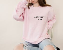 actually i can sweatshirt,feminist pocket sweatshirt,empowered woman minimalist sweatshirt,minimalist sweatshirt,equal r