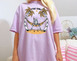 comfort colors t-shirt, beach t-shirt, stay chill, distressed t-shirt, oversized t-shirt, vintage tee, skeleton, grunge,