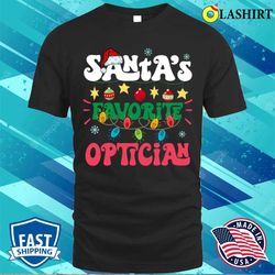 santas favorite optician santa hat xmas lights christmas t-shirt - olashirt