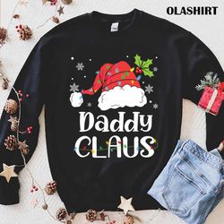 funny daddy claus christmas gift t-shirt , trending shirt - olashirt