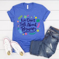 we dont talk about bruno shirt, disney encanto shirt, madrigal family, family matching shirt, encanto family shirt, enca