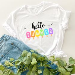 hello summer shirt - popsicle written summer welcome outfit - colorful holiday t-shirt - family vacation apparel - gift