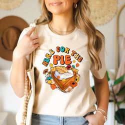 here for the pie shirt, thanksgiving shirt, fall shirt, thanksgiving heart shirt, thanksgiving matching shirt, turkey sh