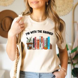 im with the banned, banned books shirt, banned books tanktop,  reading shirt, unisex super soft premium graphic t-shirt,