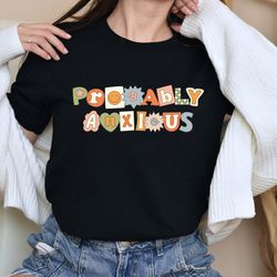 probably anxious shirt, anxiety tee, retro vintage shirt, always anxious, mental health, probably anxious, positive quot
