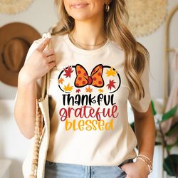 thankful grateful blessed shirt, thankful and magical shirt, minnie fall gift shirt, one magical thanksgiving shirt, fam