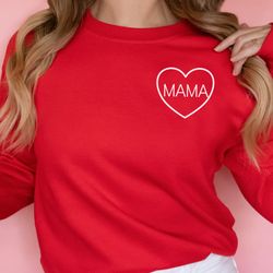 heart mama sweatshirt, valentines day shirt women, valentine sweatshirt for women valentines day gifts for women valenti