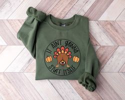 it aint gonna stuff itself, funny turkey shirt, thanksgiving turkey shirt, thanksgiving kids shirt, thanksgiving family
