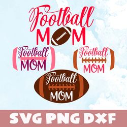 football mom svg,png,dxf, football mom bundle svg, png, dxf, vinyl cut file, png