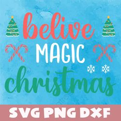 belive magic christmas svg,png,dxf, belive magic christmas bundle svg,png,dxf,vinyl cut file,png, cricut