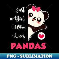 a zodiac sign test - professional sublimation digital downloadt a girl who loves pandas cute panda - trendy sublimation