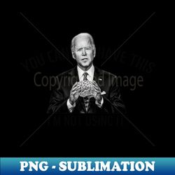 biden brain - png transparent sublimation file