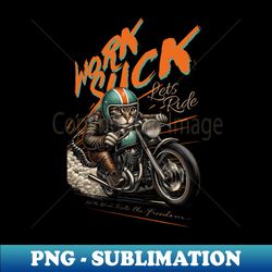work uck! let ride - elegant sublimation png download