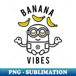 despicable me minions banana vibes meditation minion sketch - professional sublimation digital download