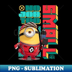 minions despicable me 4 no job too small - vintage sublimation png download