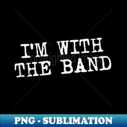 i'm with the band - band camp - rock punk grunge garage band