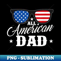 all american dad - usa flag 4th of july fourth sunglasses