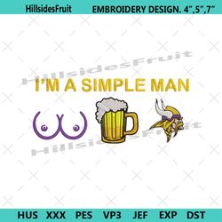 im a simple man minnesota vikings embroidery design file png