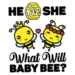 he or she what will baby bee svg