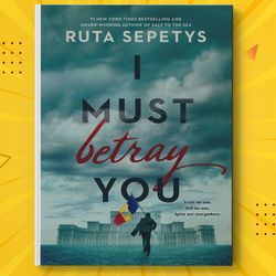 i must betray you by ruta sepetys