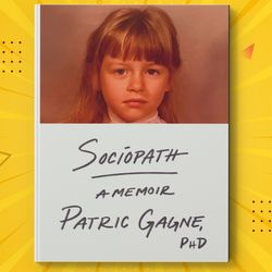 sociopath by patric gagne