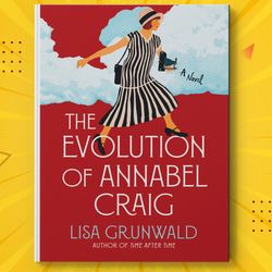 the evolution of annabel craig by lisa grunwald