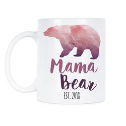 mama bear mug new mom mug mama bear mothers day mug mother bear new mom 2018 mama bear cup mothers day gift