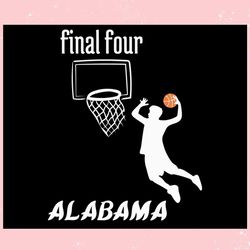 alabama final four 2024 basketball ,trending, mothers day svg, fathers day svg, bluey svg, mom svg, dady svg.jpg