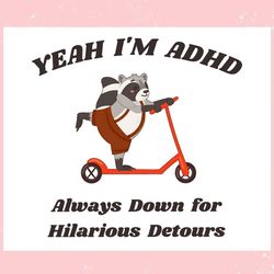 adhd always down for hilarious detours funny raccoon ,trending, mothers day svg, fathers day svg, bluey svg, mom svg, da