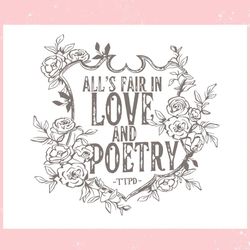 alls fair in love and poetry floral crest ,trending, mothers day svg, fathers day svg, bluey svg, mom svg, dady svg.jpg