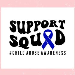child abuse awareness support squad ,trending, mothers day svg, fathers day svg, bluey svg, mom svg, dady svg.jpg