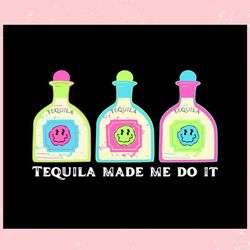 cinco de mayo tequila made me do it ,trending, mothers day svg, fathers day svg, bluey svg, mom svg, dady svg.jpg