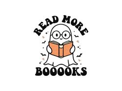 read more books svg ghost, read more booooks kids,  read more booooks svg,read more booooks png,read more booooooks svg,