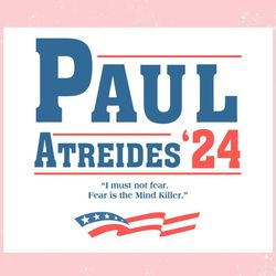 election paul atreides for president 2024 ,trending, mothers day svg, fathers day svg, bluey svg, mom svg, dady svg.jpg