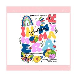 in my autism mom era be kind ,trending, mothers day svg, fathers day svg, bluey svg, mom svg, dady svg.jpg