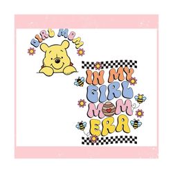 in my girl mom era winnie the pooh ,trending, mothers day svg, fathers day svg, bluey svg, mom svg, dady svg.jpg