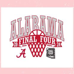 alabama final four 2024 mens basketball ,trending, mothers day svg, fathers day svg, bluey svg, mom svg, dady svg.jpg